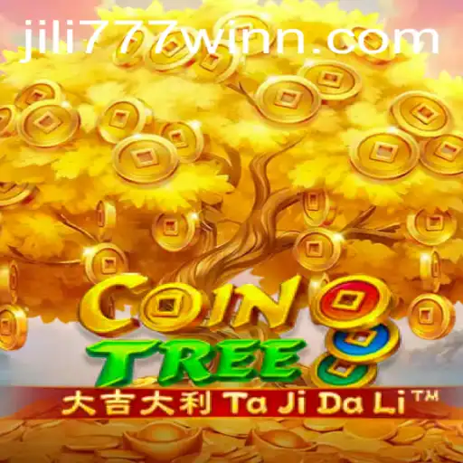 Dive into the World of CoinTree: A Thrilling Adventure with jili777win
